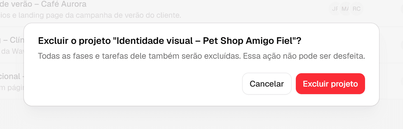 Confirmação "Excluir o projeto?" avisando que todas as fases e tarefas também serão excluídas, com o botão Excluir projeto.