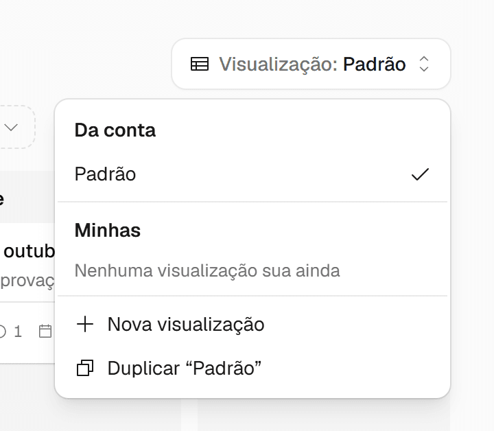 Menu de visualizações do projeto com as seções Da conta e Minhas e a opção Nova visualização.